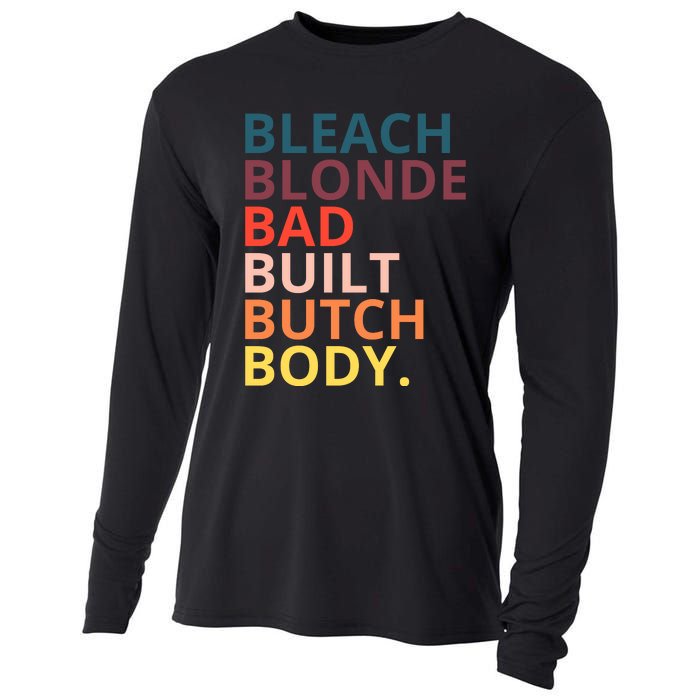 Bleach Blonde Bad Built Butch Body Funny Retro Vintage Cooling Performance Long Sleeve Crew