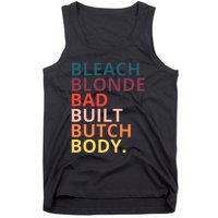 Bleach Blonde Bad Built Butch Body Funny Retro Vintage Tank Top