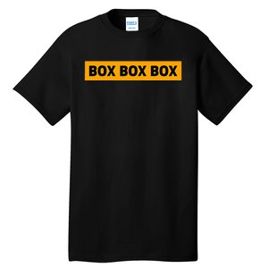 Box Box Box Formula Racing Radio Pit Box Box Box Tall T-Shirt