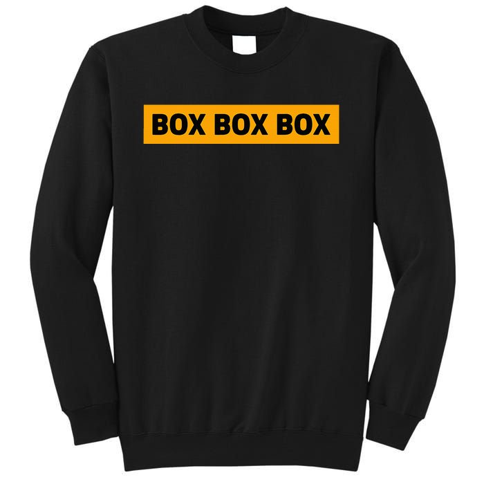 Box Box Box Formula Racing Radio Pit Box Box Box Tall Sweatshirt