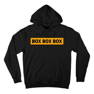 Box Box Box Formula Racing Radio Pit Box Box Box Tall Hoodie