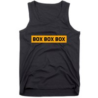 Box Box Box Formula Racing Radio Pit Box Box Box Tank Top