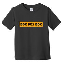 Box Box Box Formula Racing Radio Pit Box Box Box Toddler T-Shirt