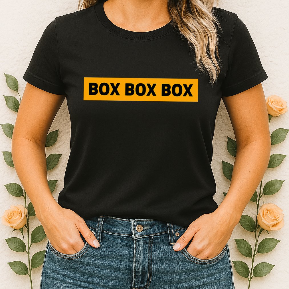 Box Box Box Formula Racing Radio Pit Box Box Box Womens T-Shirt