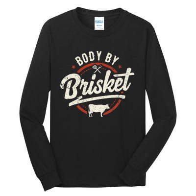 Body By Brisket Backyard Cookout BBQ Grill Tall Long Sleeve T-Shirt