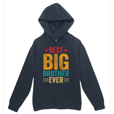 Best Big Brother Ever Big Brother Urban Pullover Hoodie