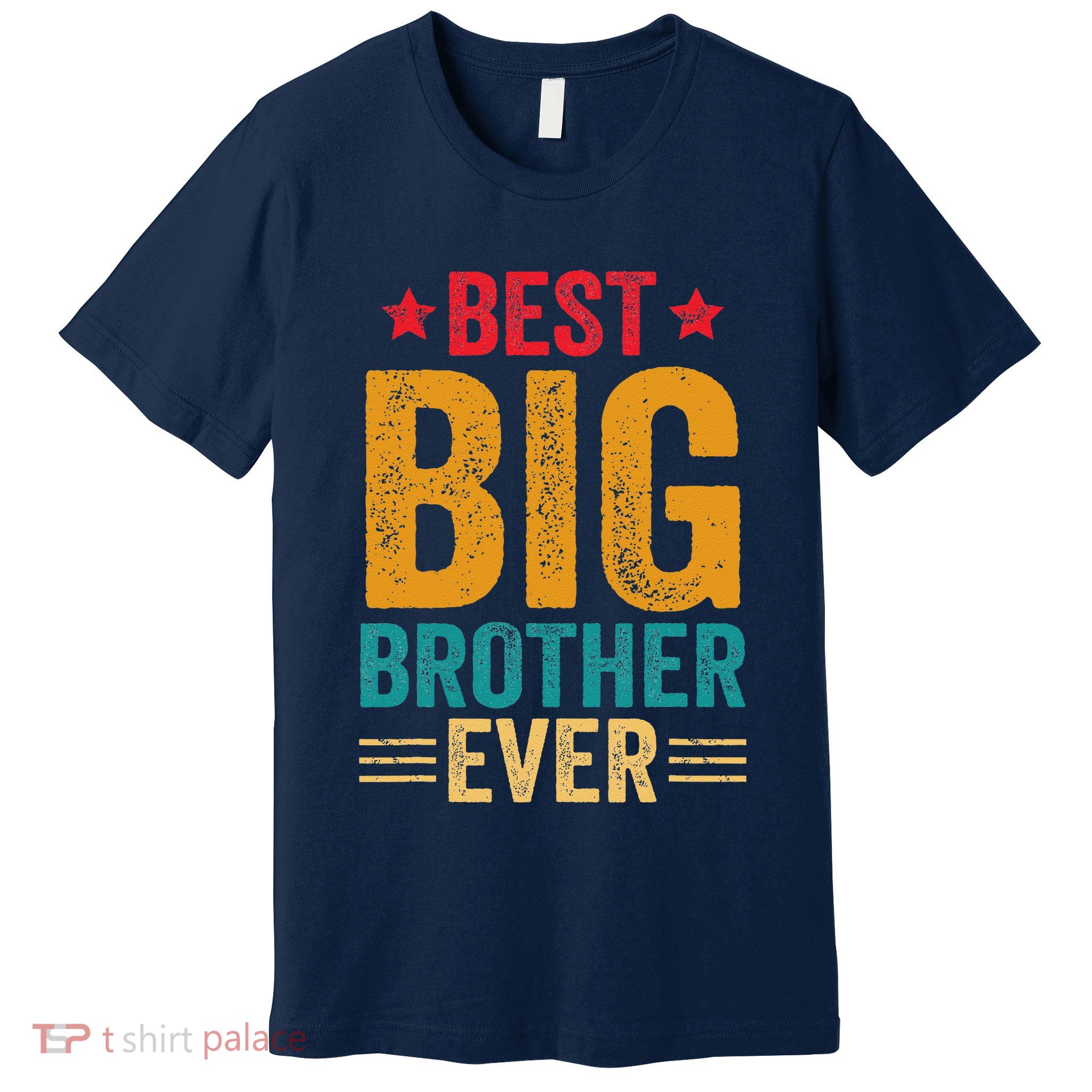 Best Big Brother Ever Big Brother Premium T-Shirt