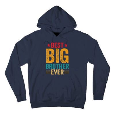 Best Big Brother Ever Big Brother Tall Hoodie