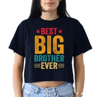 Best Big Brother Ever Big Brother Women's Crop Top Tee
