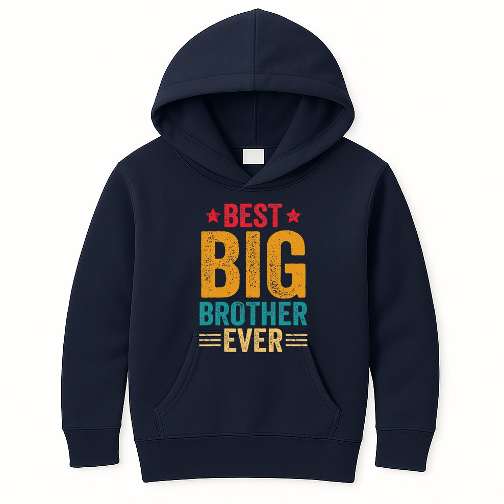 Best Big Brother Ever Big Brother Kids Hoodie