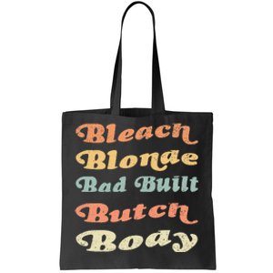 Bleach Blonde Bad Built Butch Body Tote Bag