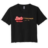 Barbenheimer Bar Bie Movie Oppenheimer Women's Crop Top Tee