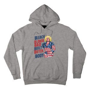 Bleach Blonde Bad Built Butch Body Tall Hoodie