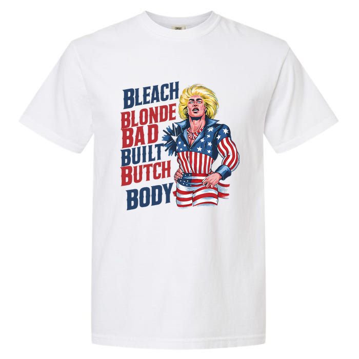 Bleach Blonde Bad Built Butch Body Garment-Dyed Heavyweight T-Shirt