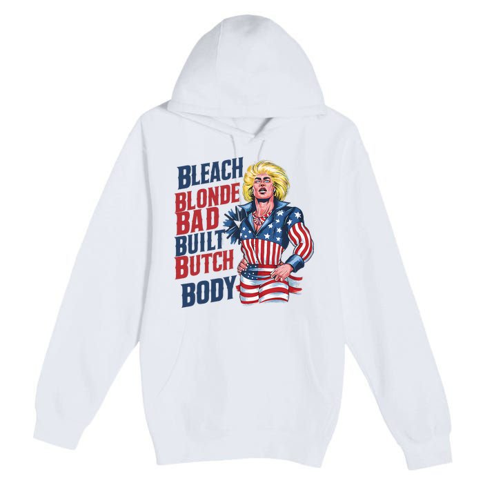 Bleach Blonde Bad Built Butch Body Premium Pullover Hoodie