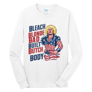 Bleach Blonde Bad Built Butch Body Tall Long Sleeve T-Shirt