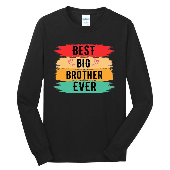 Best Big Brother Ever Older Sibling Nager Tall Long Sleeve T-Shirt