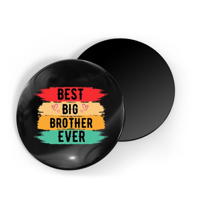 Best Big Brother Ever Older Sibling Nager Magnet