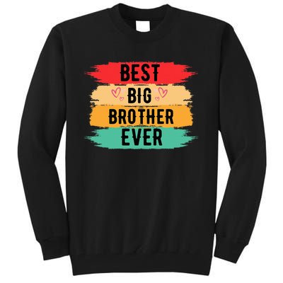 Best Big Brother Ever Older Sibling Nager Tall Sweatshirt