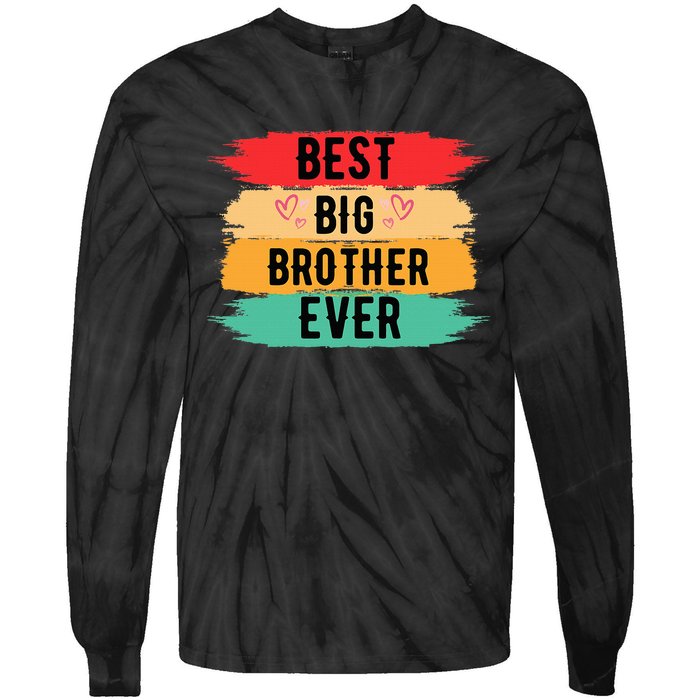 Best Big Brother Ever Older Sibling Nager Tie-Dye Long Sleeve Shirt