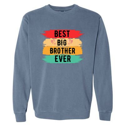 Best Big Brother Ever Older Sibling Nager Garment-Dyed Sweatshirt