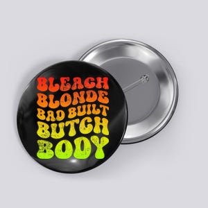 Bleach Blonde Bad Built Butch Body Button