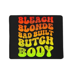 Bleach Blonde Bad Built Butch Body Mousepad