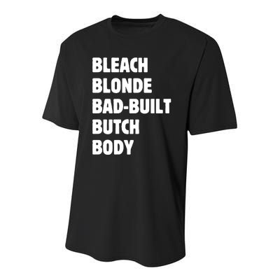 Bleach Blonde Bad Built Butch Body Youth Performance Sprint T-Shirt