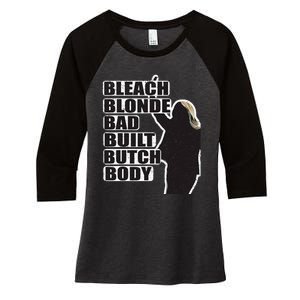 Bleach Blonde Bad Built Butch Body Women's Tri-Blend 3/4-Sleeve Raglan Shirt