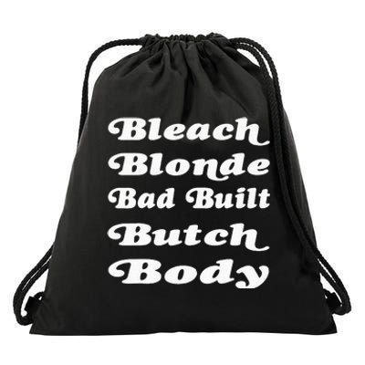 Bleach Blonde Bad Built Butch Body Drawstring Bag