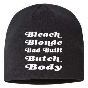 Bleach Blonde Bad Built Butch Body Sustainable Beanie