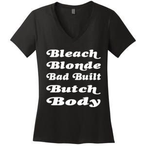 Bleach Blonde Bad Built Butch Body Women's V-Neck T-Shirt