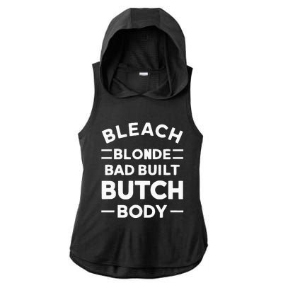 Bleach Blonde Bad Built Butch Body Ladies PosiCharge Tri-Blend Wicking Draft Hoodie Tank