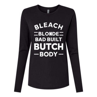 Bleach Blonde Bad Built Butch Body Womens Cotton Relaxed Long Sleeve T-Shirt