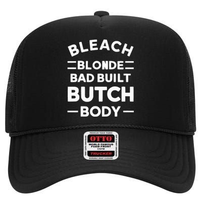 Bleach Blonde Bad Built Butch Body High Crown Mesh Back Trucker Hat