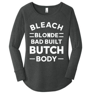 Bleach Blonde Bad Built Butch Body Women's Perfect Tri Tunic Long Sleeve Shirt