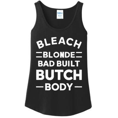 Bleach Blonde Bad Built Butch Body Ladies Essential Tank