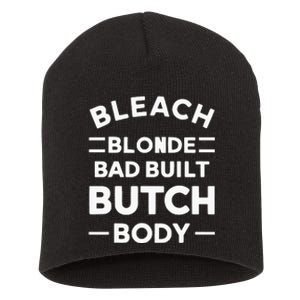 Bleach Blonde Bad Built Butch Body Short Acrylic Beanie