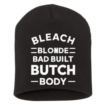 Bleach Blonde Bad Built Butch Body Short Acrylic Beanie