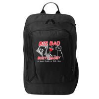 Big Bad Booty Daddy So Many Freaks So Little Time City Backpack
