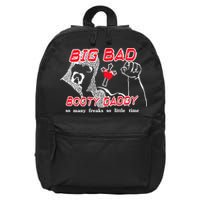 Big Bad Booty Daddy So Many Freaks So Little Time 16 in Basic Backpack