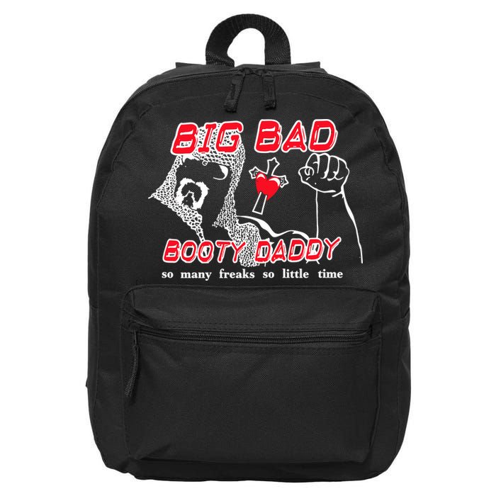 Big Bad Booty Daddy So Many Freaks So Little Time 16 in Basic Backpack