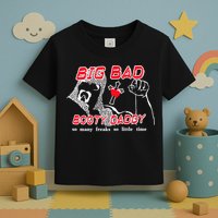 Big Bad Booty Daddy So Many Freaks So Little Time Toddler T-Shirt