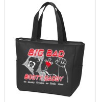 Big Bad Booty Daddy So Many Freaks So Little Time Zip Tote Bag