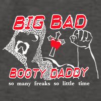 Big Bad Booty Daddy So Many Freaks So Little Time Vector Backpack