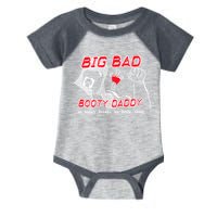 Big Bad Booty Daddy So Many Freaks So Little Time Infant Baby Jersey Bodysuit