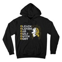 Bleach Blonde Bad Built Butch Body Funny Women Feminists Hoodie