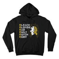 Bleach Blonde Bad Built Butch Body Funny Women Feminists Tall Hoodie