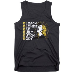 Bleach Blonde Bad Built Butch Body Funny Women Feminists Tank Top