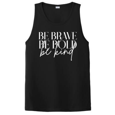 Be Brave Be Bold Be Kind Quote PosiCharge Competitor Tank